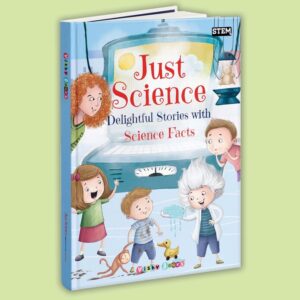 Just Science Delightful Stories with Science Facts